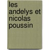 Les Andelys Et Nicolas Poussin door Eugne Gandar
