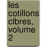 Les Cotillons Clbres, Volume 2 door Emilie Gaboriau