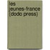 Les Jeunes-France (Dodo Press)