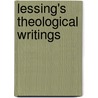 Lessing's Theological Writings by Gotthold Lessing