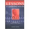 Lessons In Leadership And Life door Dickson C. Buxton