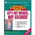 Let's Get Results, Not Excuses
