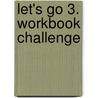 Let's Go 3. Workbook challenge door Onbekend