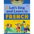 Let's Sing And Learn In French