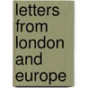 Letters From London And Europe door Giuseppe Tomasi de Lampedusa