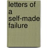 Letters of a Self-Made Failure door Maurice Switzer