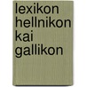 Lexikon Hellnikon Kai Gallikon door Skarlatos D. Vyzantios
