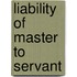 Liability Of Master To Servant