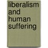 Liberalism And Human Suffering