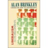 Liberalism and Its Discontents door Alan Brinkley