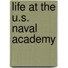 Life At The U.S. Naval Academy door Ralph Earle