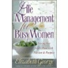 Life Management For Busy Women door Susan Elizabeth George