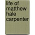 Life Of Matthew Hale Carpenter