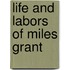Life and Labors of Miles Grant