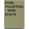 Linda McCartney - Wide Prairie door Linda McCartney