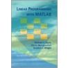 Linear Programming With Matlab by Stephen J. Wright