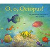 O, O, Octopus! by Erik van Os
