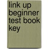 Link Up Beginner Test Book Key door Cengage Elt