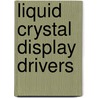 Liquid Crystal Display Drivers door Salvatore Pennisi