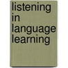 Listening In Language Learning door Michael Rost