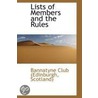 Lists Of Members And The Rules door Scotland) Bannatyne Club (Edinburgh