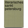 Literarisches Sankt Petersburg by Nikolai Pawlow