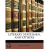 Literary Statesmen, And Others door Anonymous Anonymous