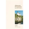 Chateaux & Manoirs 444 Hotels de France Guide