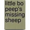 Little Bo Peep's Missing Sheep door Alan Durrant