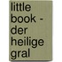Little Book - der Heilige Gral