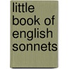 Little Book of English Sonnets door Bowyer Nichols