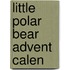 Little Polar Bear Advent Calen