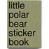 Little Polar Bear Sticker Book