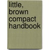 Little, Brown Compact Handbook door Kathryn Riley