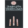 Liturgies of the Western Churc door B. Thompson