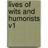 Lives of Wits and Humorists V1