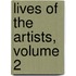 Lives of the Artists, Volume 2