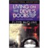 Living On The Devil's Doorstep
