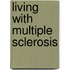 Living With Multiple Sclerosis