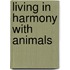 Living in Harmony with Animals