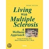 Living with Multiple Sclerosis door Marci Catanzaro