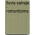 Lluvia Salvaje - Romantisima