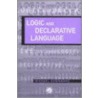 Logic And Declarative Language door Michael Downward
