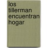 Los Tillerman Encuentran Hogar door Cynthia Voight