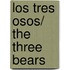 Los Tres Osos/ The Three Bears