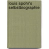 Louis Spohr's Selbstbiographie by Louis Spohr