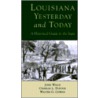 Louisiana, Yesterday And Today door Walter Cowan