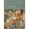 Love For Love [with A Mini Cd] door John Burnside