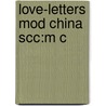 Love-letters Mod China Scc:m C door Bonnie S. McDougall