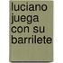 Luciano Juega Con Su Barrilete